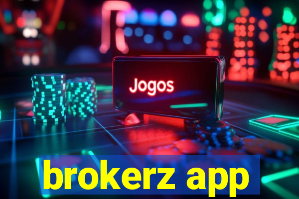 brokerz app