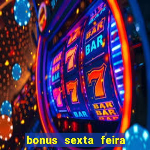 bonus sexta feira feliz 1xbet