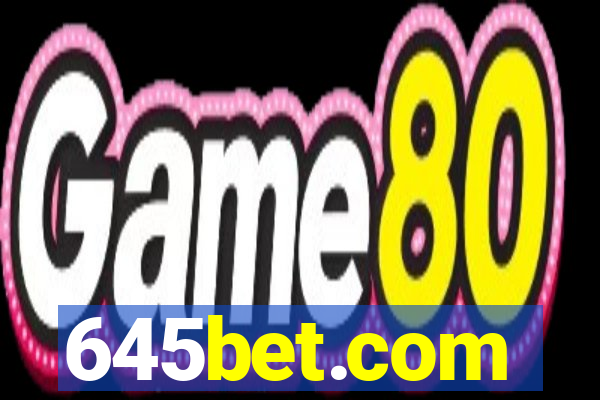 645bet.com