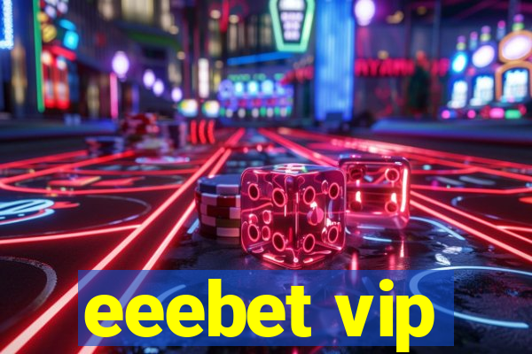 eeebet vip