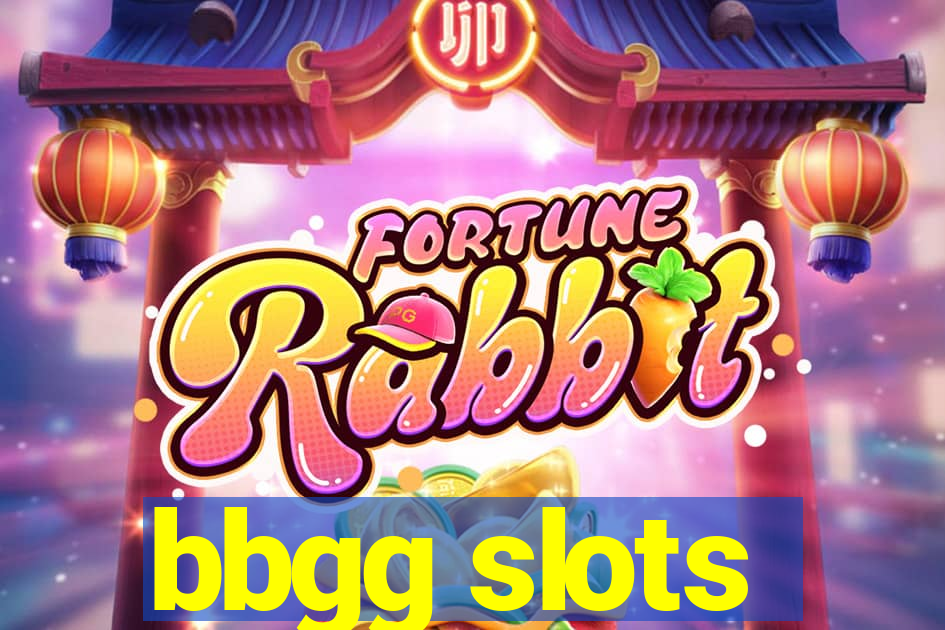 bbgg slots