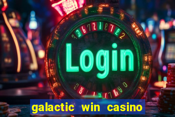 galactic win casino paga mesmo