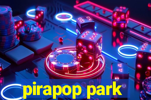 pirapop park