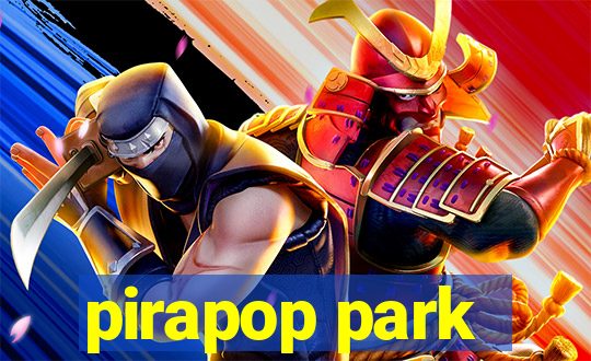 pirapop park