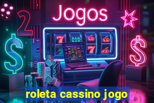 roleta cassino jogo