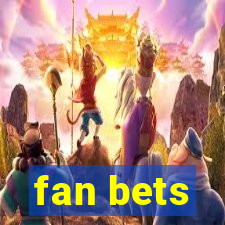 fan bets