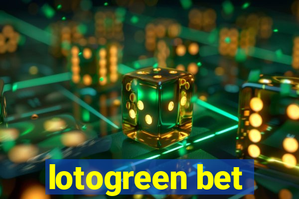 lotogreen bet