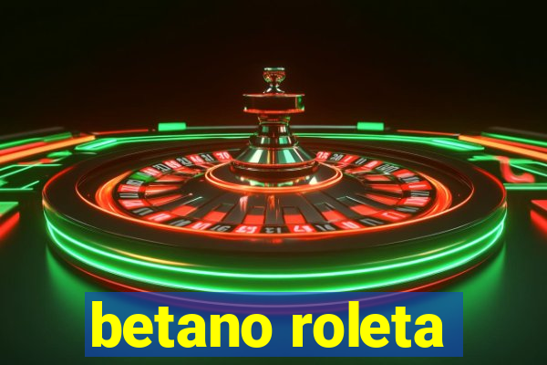 betano roleta