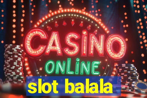 slot balala