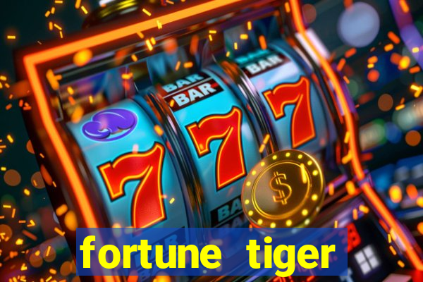 fortune tiger funciona mesmo