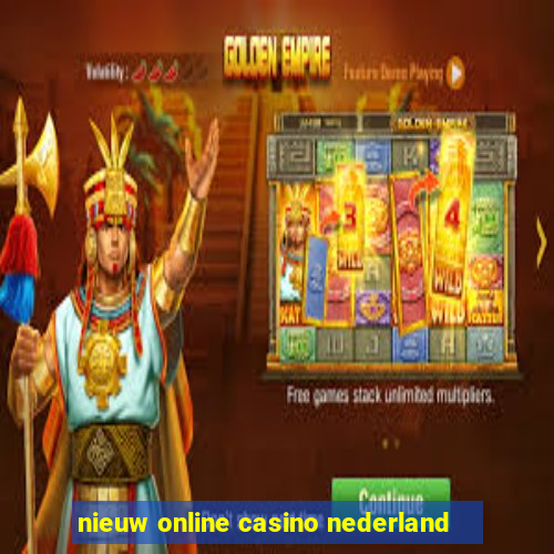 nieuw online casino nederland