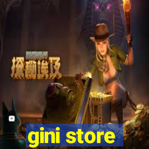 gini store