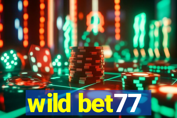 wild bet77