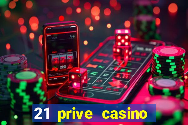 21 prive casino coupon codes