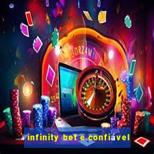 infinity bet e confiável