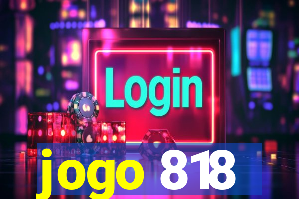 jogo 818