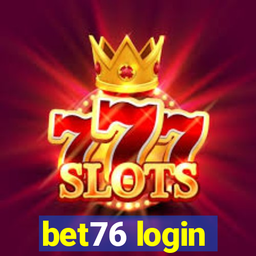 bet76 login