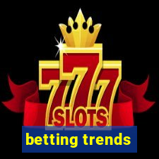 betting trends