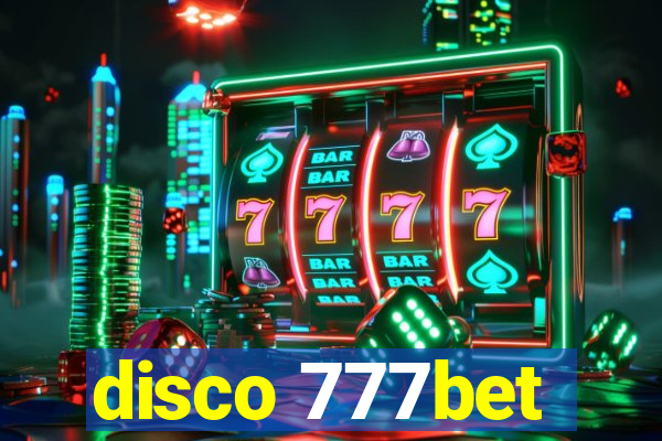 disco 777bet