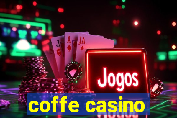 coffe casino