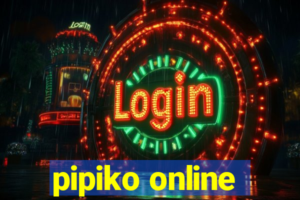 pipiko online