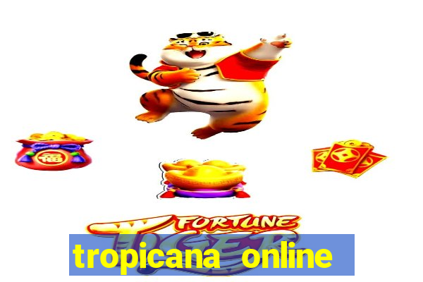 tropicana online casino promotions