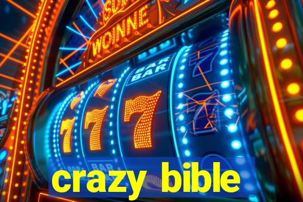 crazy bible