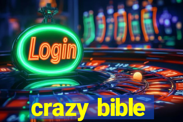 crazy bible