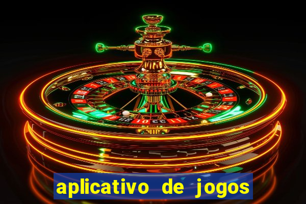 aplicativo de jogos que ganha dinheiro na hora