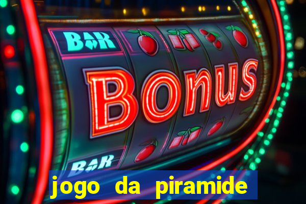 jogo da piramide de aposta