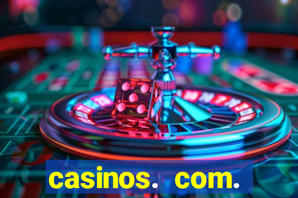 casinos. com. bonus. sem. deposito.