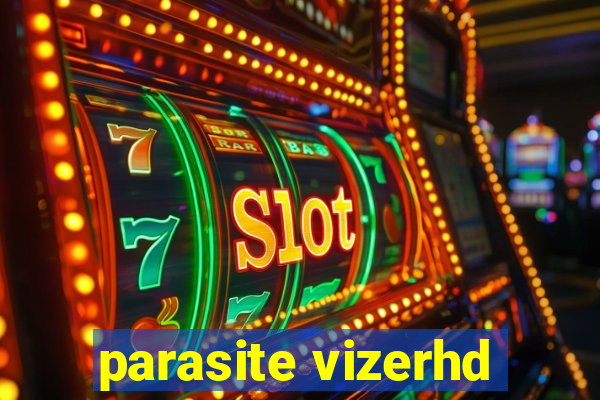 parasite vizerhd