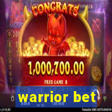 warrior bet