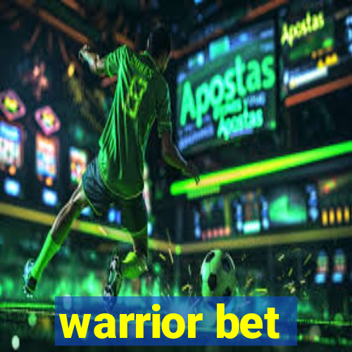 warrior bet