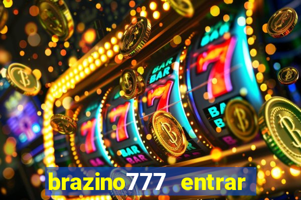 brazino777 entrar baixar aplicativo