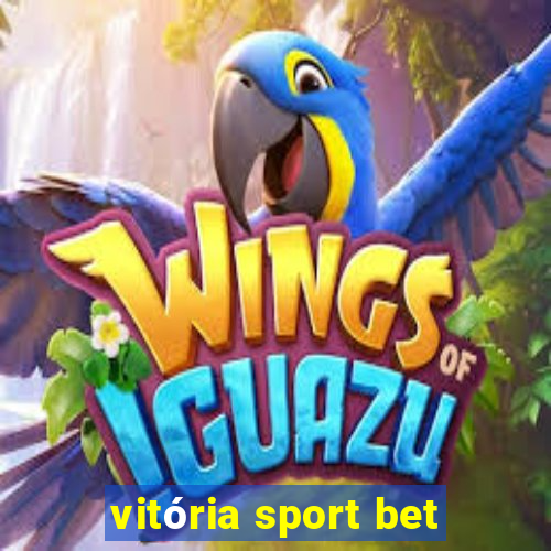 vitória sport bet