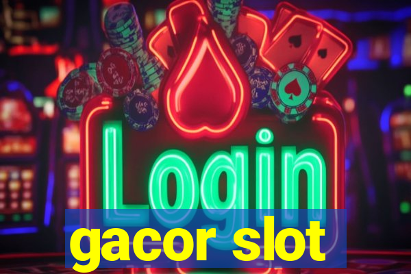 gacor slot