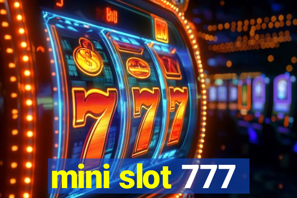 mini slot 777