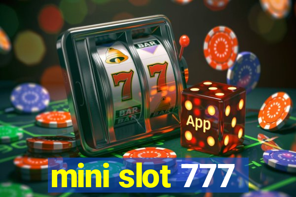 mini slot 777