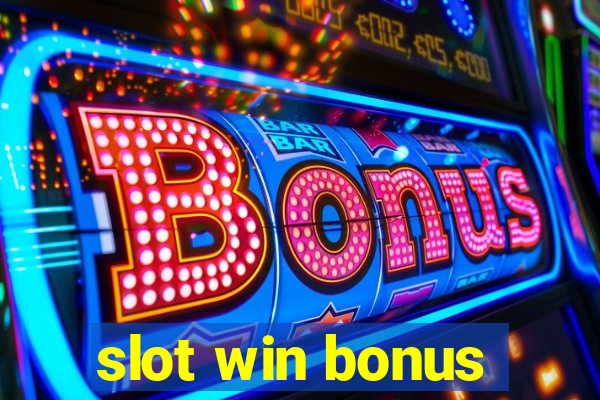 slot win bonus