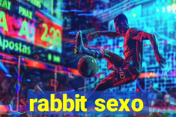 rabbit sexo