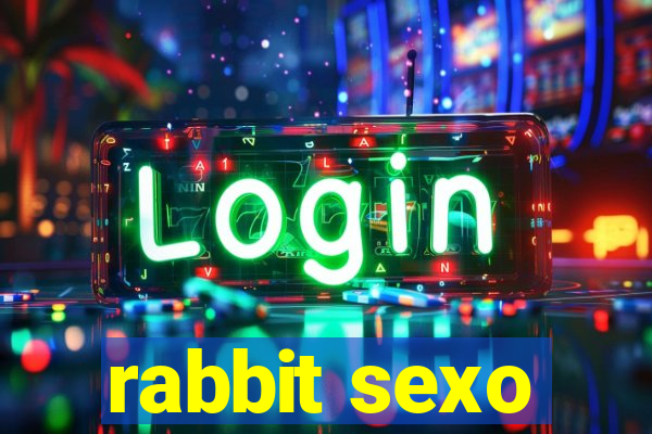 rabbit sexo