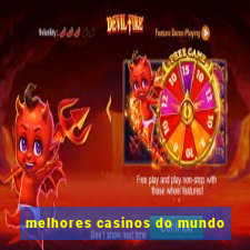 melhores casinos do mundo