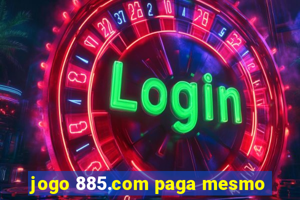 jogo 885.com paga mesmo