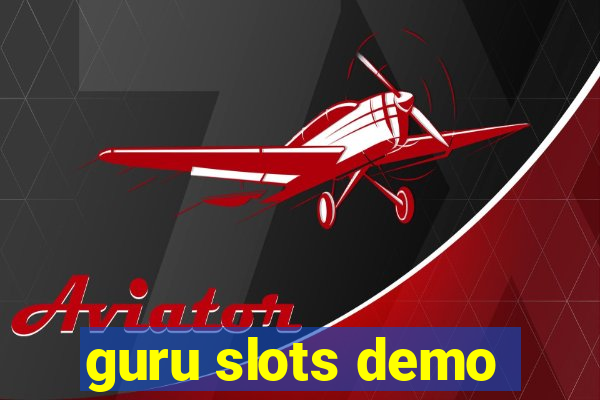 guru slots demo