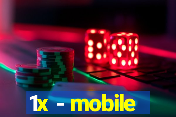 1x - mobile