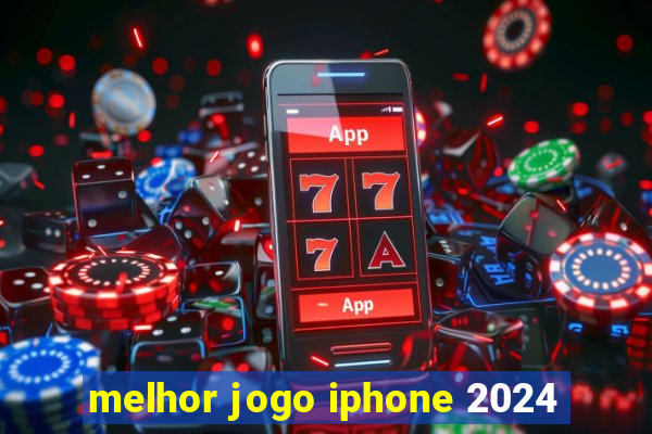 melhor jogo iphone 2024