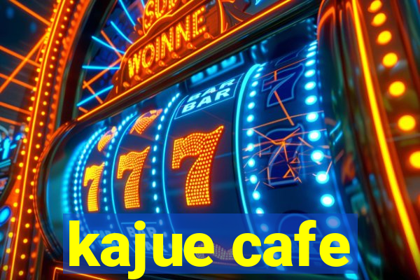 kajue cafe