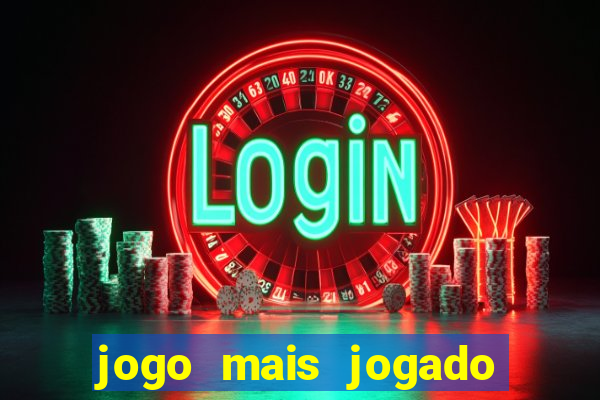 jogo mais jogado no mundo