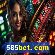 585bet. com